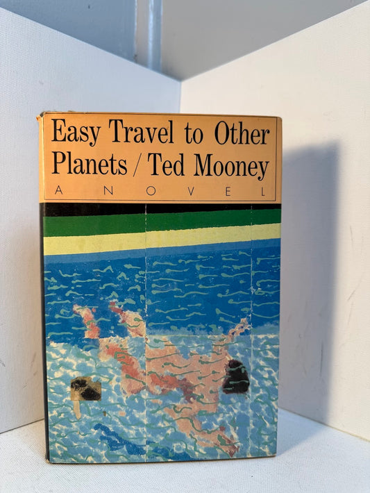 Easy Travel to Other Planets by Ted Mooney