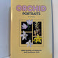 Orchid Portraits by H.S. Yong