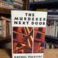 The Murderer Next Door by Rafael Yglesias