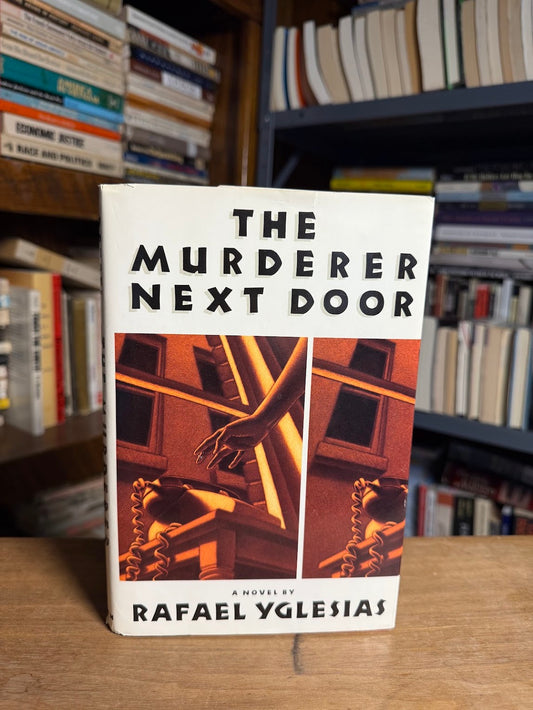 The Murderer Next Door by Rafael Yglesias