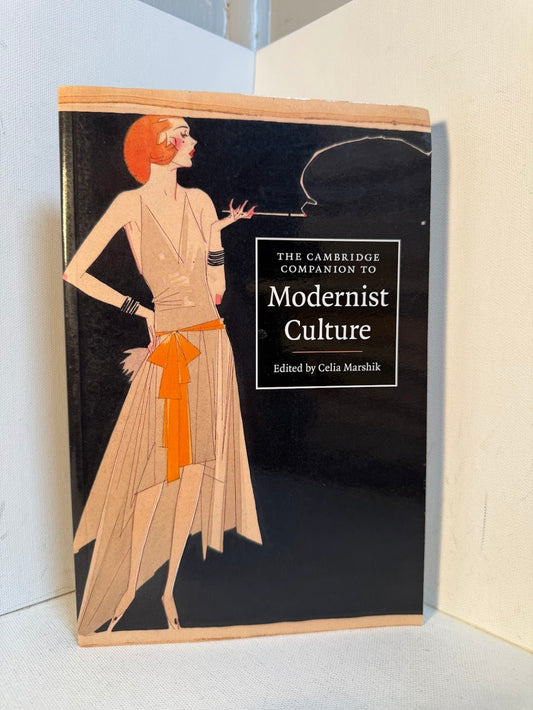 The Cambridge Companion to Modernist Culture edited by Celia Marshik