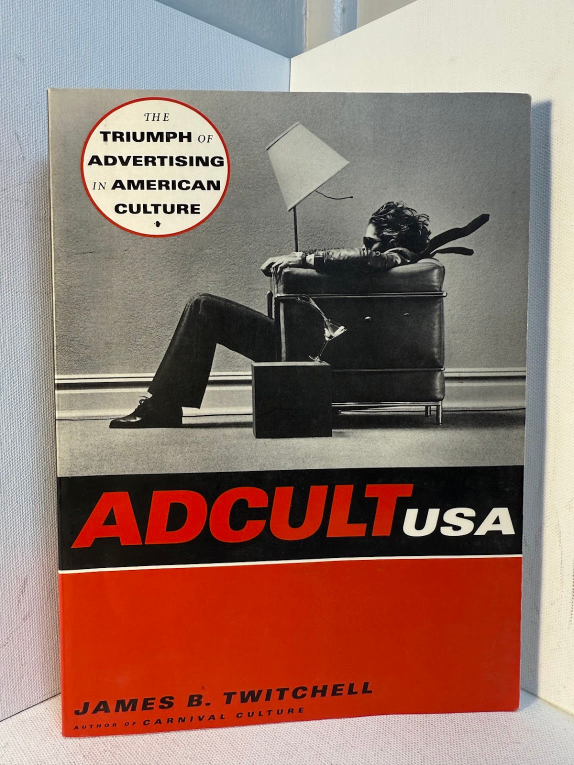 Adcult USA by James B. Twitchell