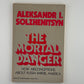 The Mortal Danger by Aleksandr Solzhenitsyn