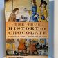 The True History of Chocolate by Sophie D. Coe and Michael D. Coe