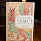The History of Europe in Bite Sized Chunks by Jacob Field