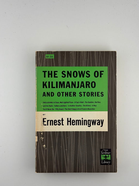 The Snows of Kilimanjaro and Other Stories by Ernest Hemingway