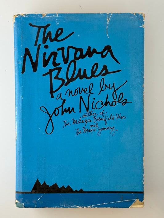 The Nirvana Blues by John Nichols