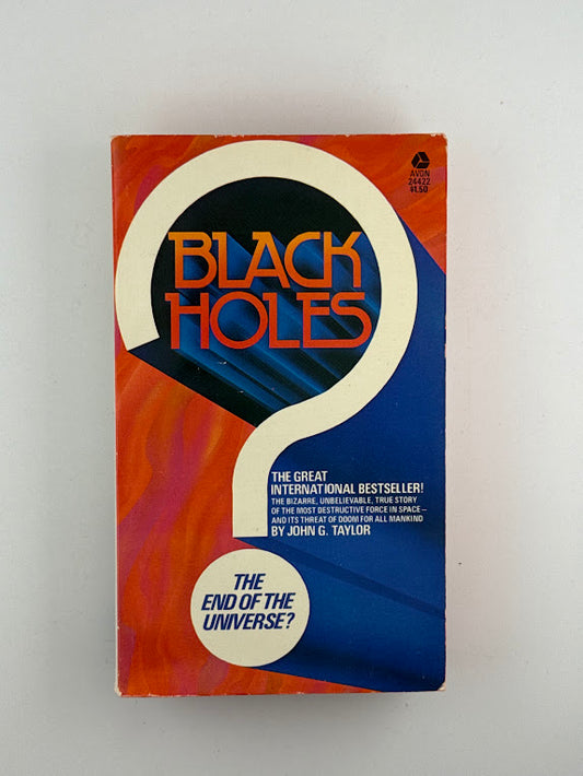 Black Holes by John G. Taylor