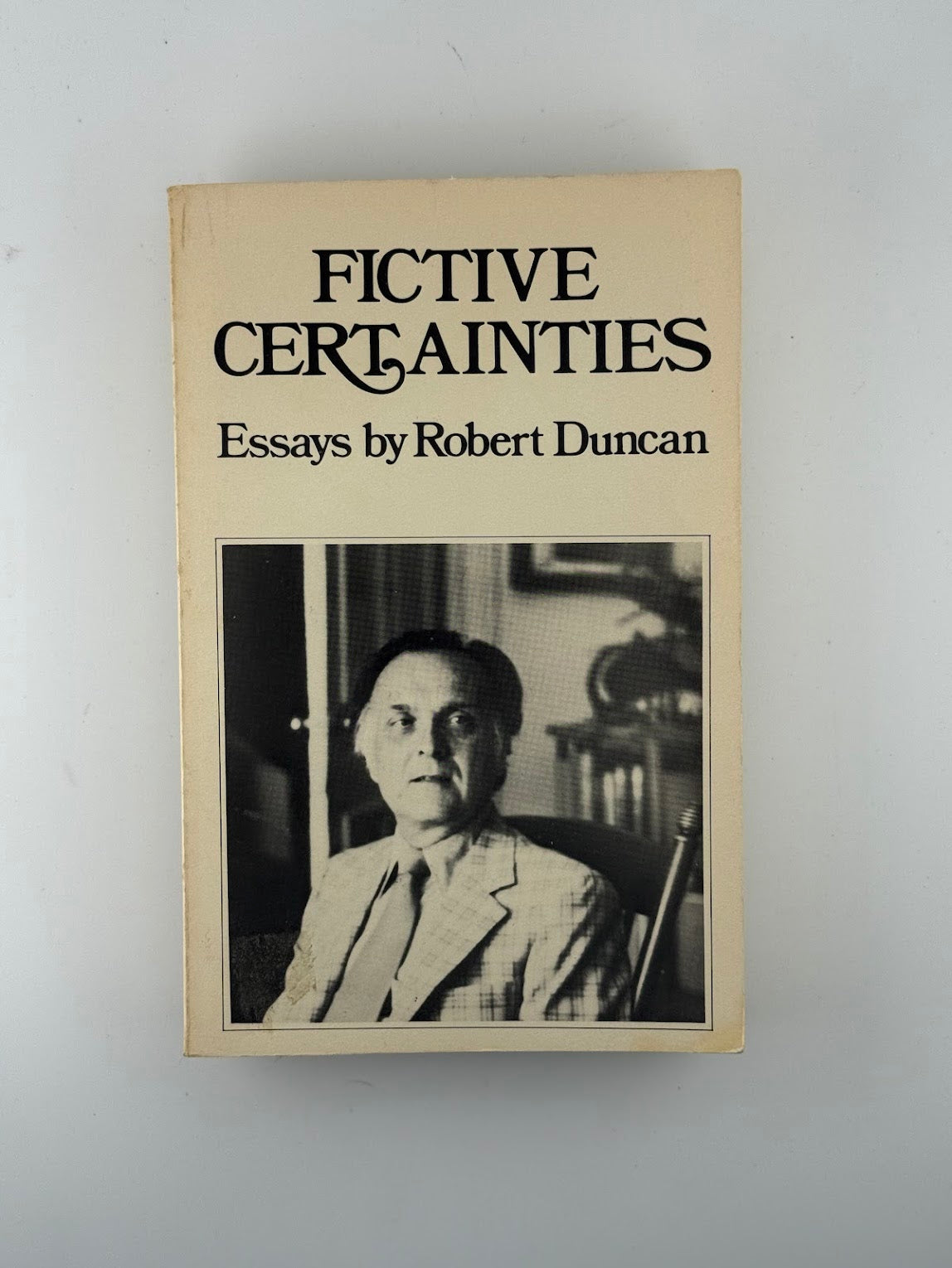 Fictive Certainties by Robert Duncan