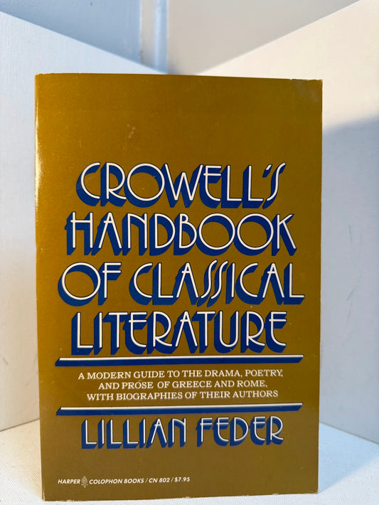 Cromwell's Handbook of Classical Literature edited by Lillian Feder
