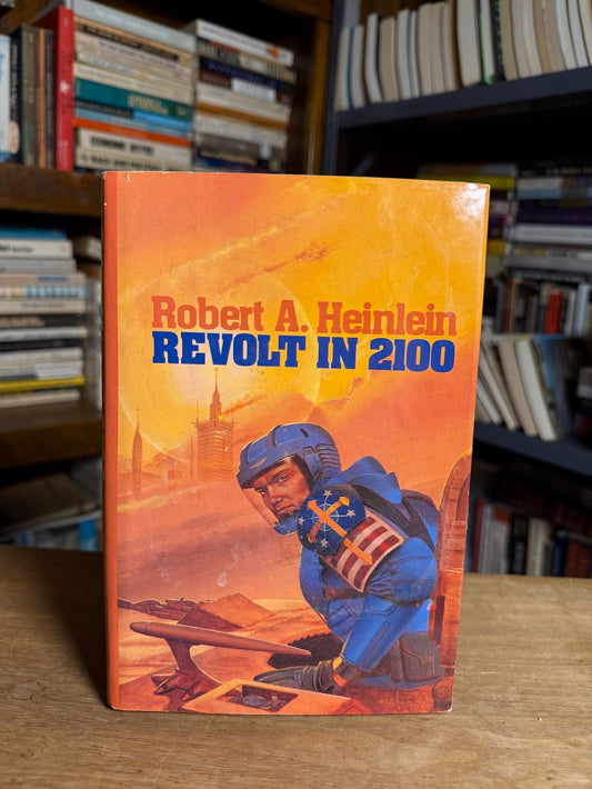 Revolt in 2100 by Robert A. Heinlein