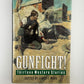 Gunfight! Thirteen Western Stories edited by James C. Work