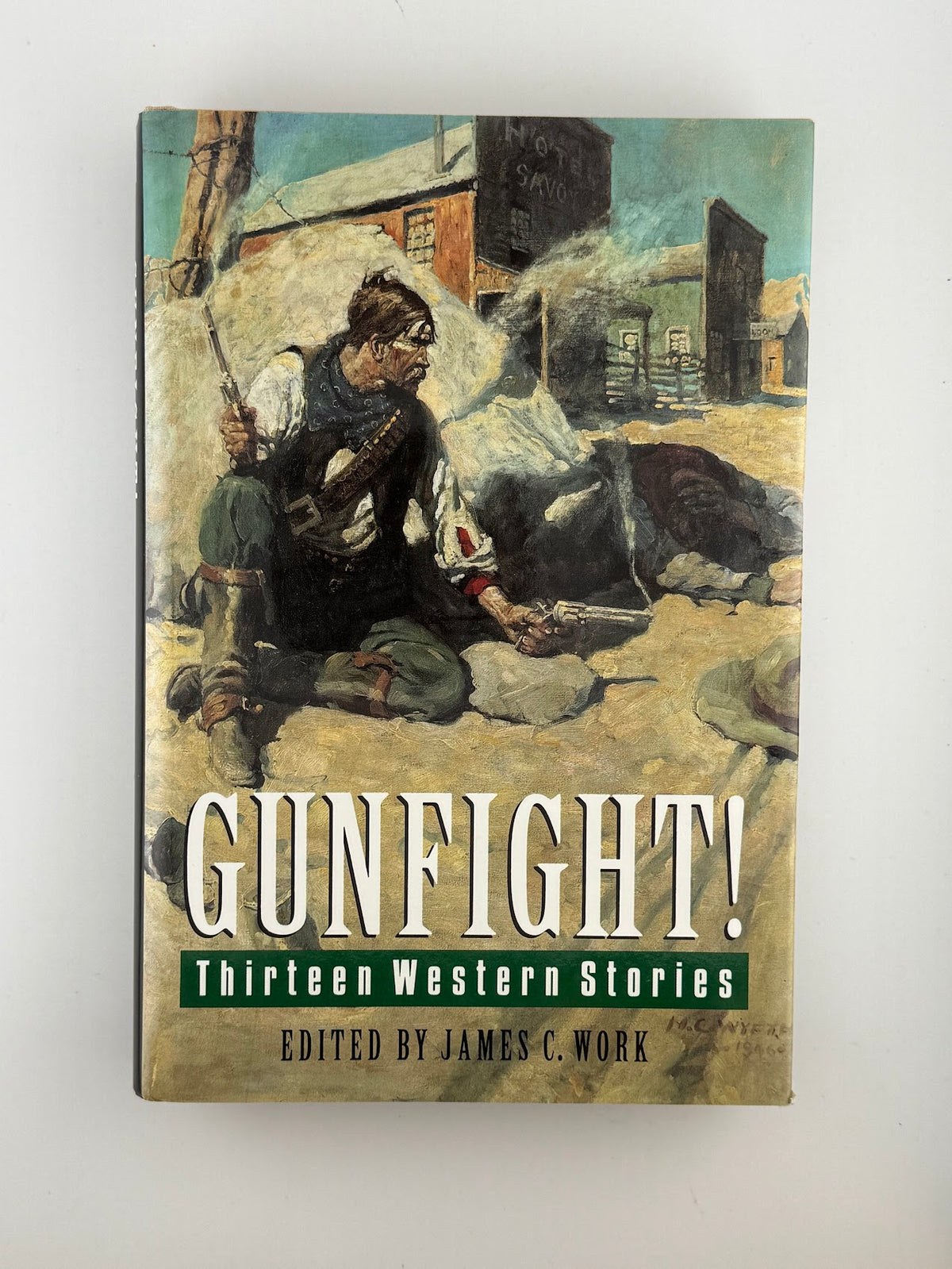 Gunfight! Thirteen Western Stories edited by James C. Work