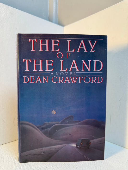 The Lay of the Land by Dean Crawford