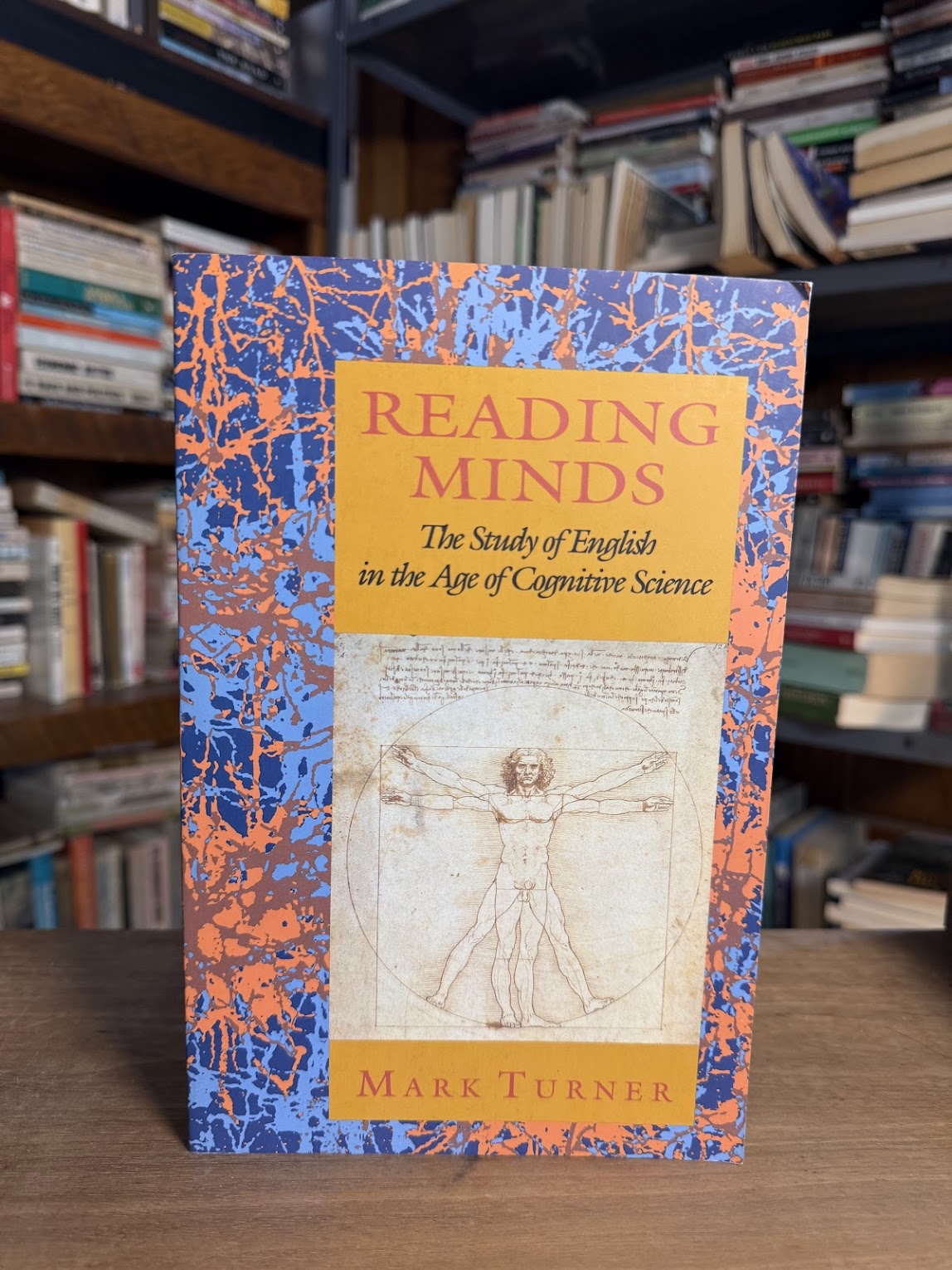 Reading Minds - The Study of English in the Age of Cognitive Science by Mark Turner