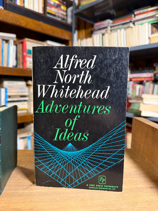 Adventures of Ideas by Alfred North Whitehead