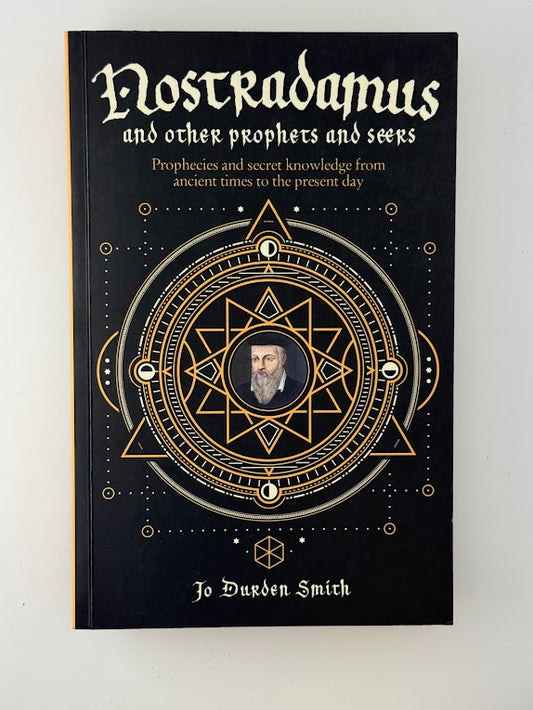 Nostradamus and Other Prophets and Seers by Jo Durden Smith