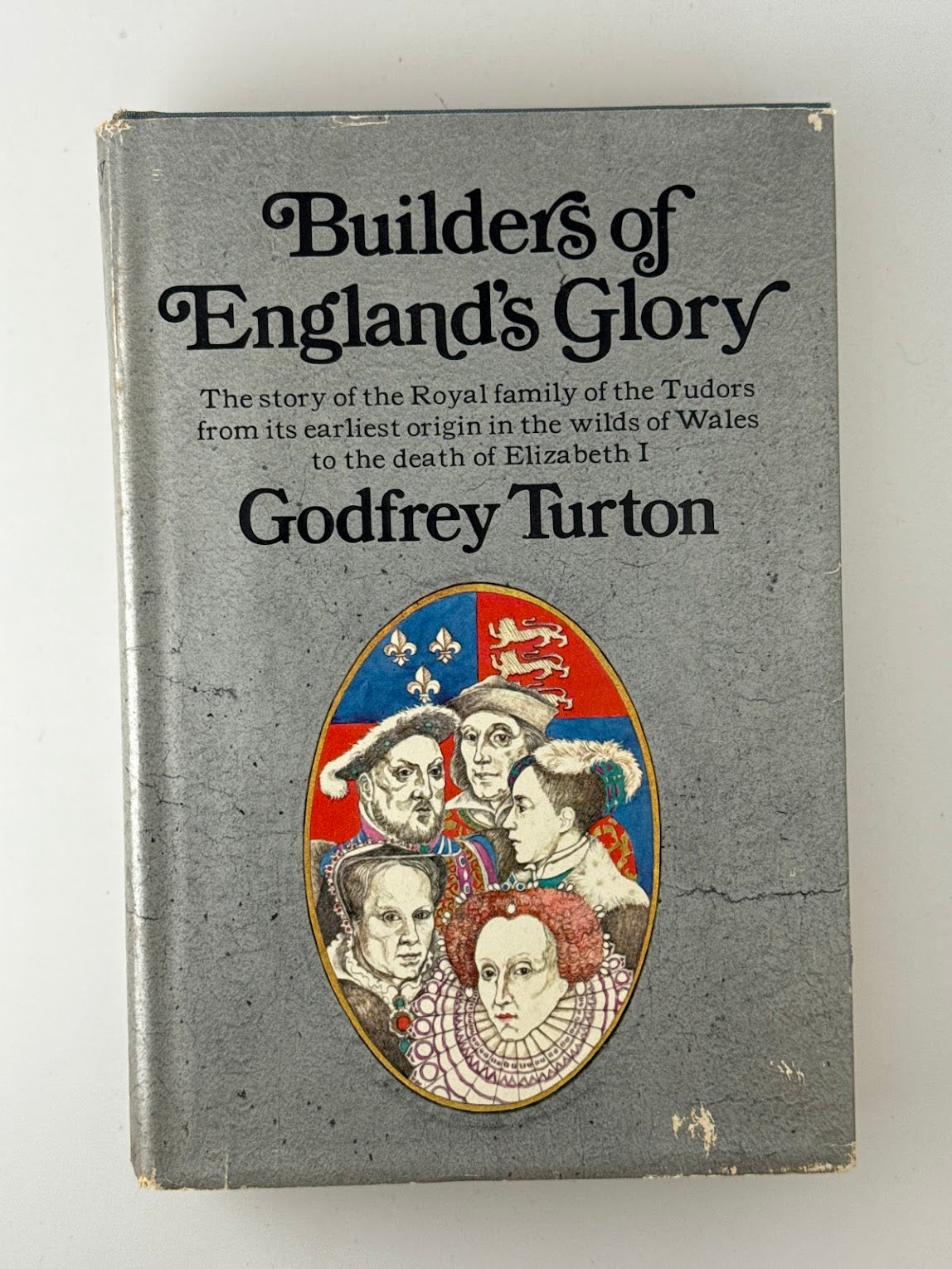 Builders of England's Glory by Godfrey Turton