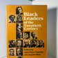 Black Leaders of the Twentieth Century edited by John Hope Franklin and August Meier
