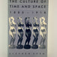 The Culture of Time and Space 1880-1918 by Stephen Kern