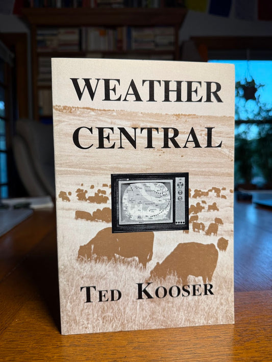 (Signed) Weather Central by Ted Kooser