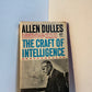 The Craft of Intelligence by Allen Dulles
