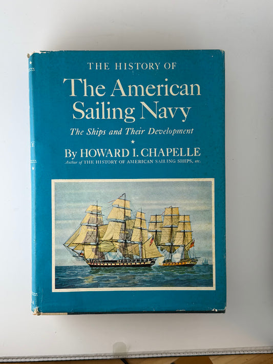 The History of The American Sailing Navy by Howard I. Chapelle