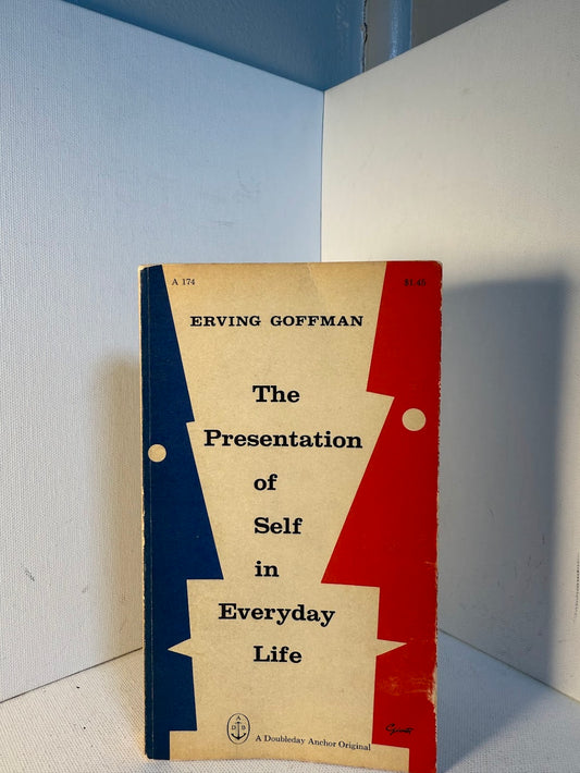 The Presentation of Self in Everyday Life by Erving Goffman