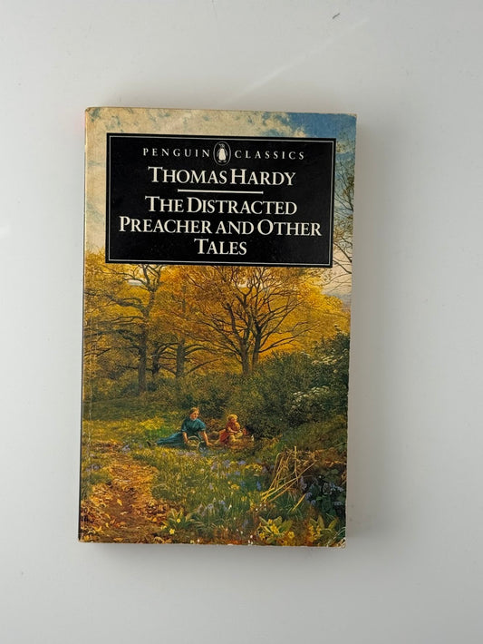 The Distracted Preacher and Other Tales by Thomas Hardy
