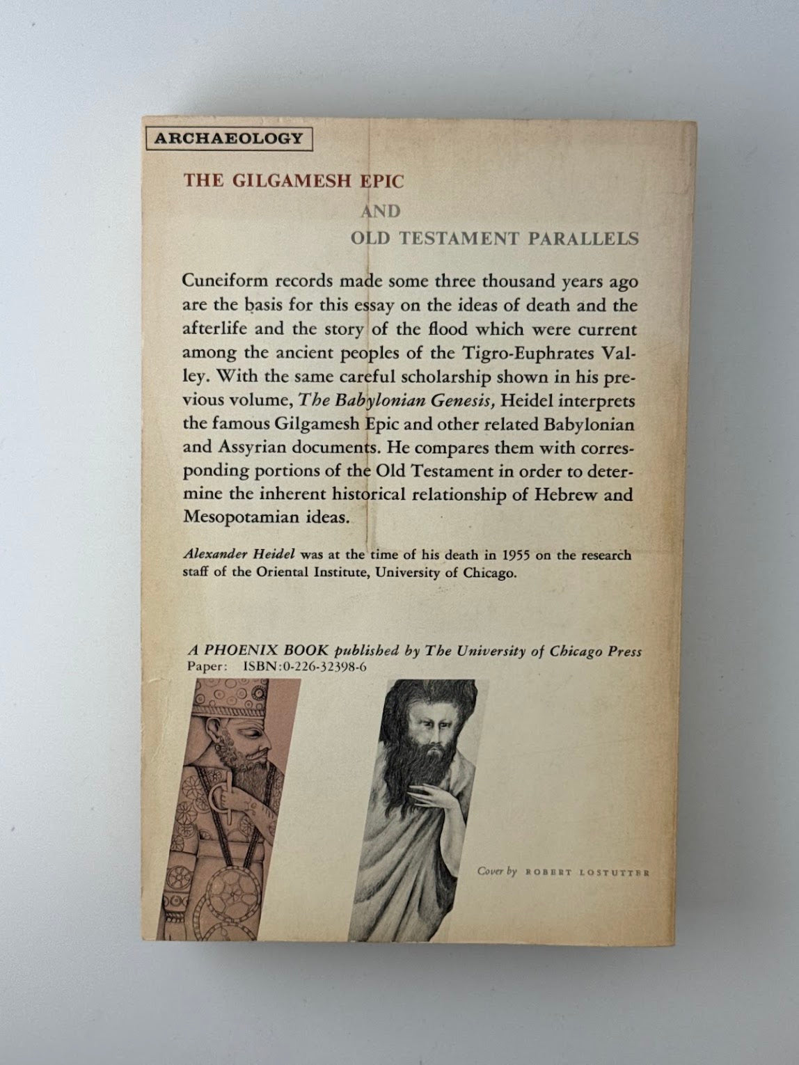 The Gilgamesh Epic and Old Testament Parallels by Alexander Heidel