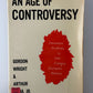 Age of Controversy by Gordon Wright & Arthur Mejia Jr.