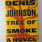 Tree of Smoke by Denis Johnson