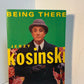 Being There by Jerzy Kosinski