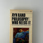 Philosophy: Who Needs It by Ayn Rand