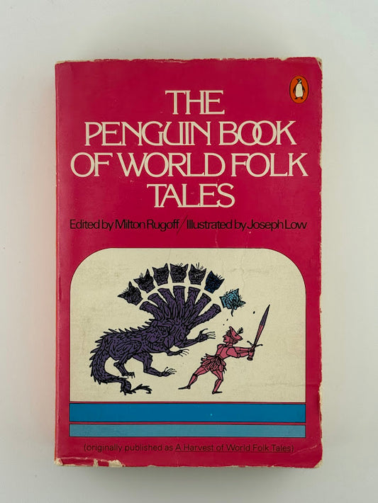 The Penguin Book of World Folk Tales edited by Milton Rugoff