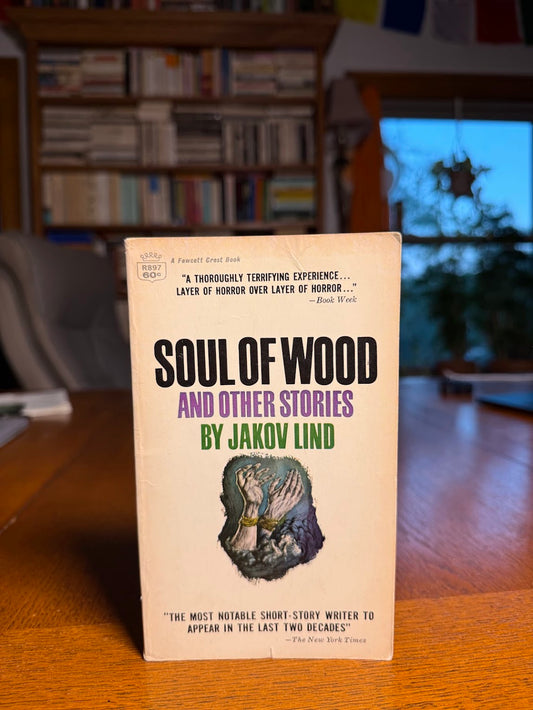 Soul of Wood and Other Stories by Jakov Lind