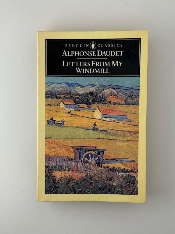 Letters From My Windmill by Alphonse Daudet