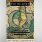 The Ice-Shirt by William T. Vollmann