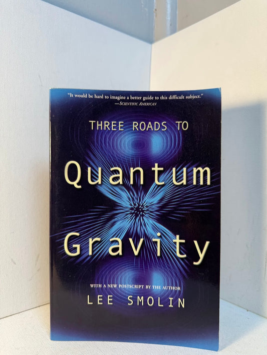 Three Roads to Quantum Gravity by Lee Smolin