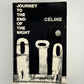 Journey to the End of the Night by Louis Ferdinand Celine