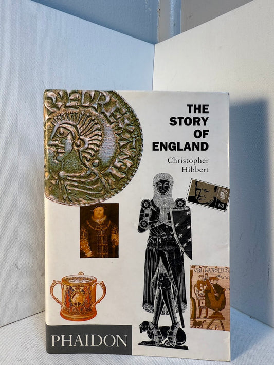 The Story of England by Christopher Hibbert