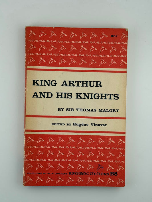 King Arthur and His Knights by Sir Thomas Malory
