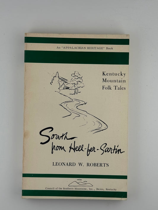South From Hell-Fer-Sartin by Leonard Roberts