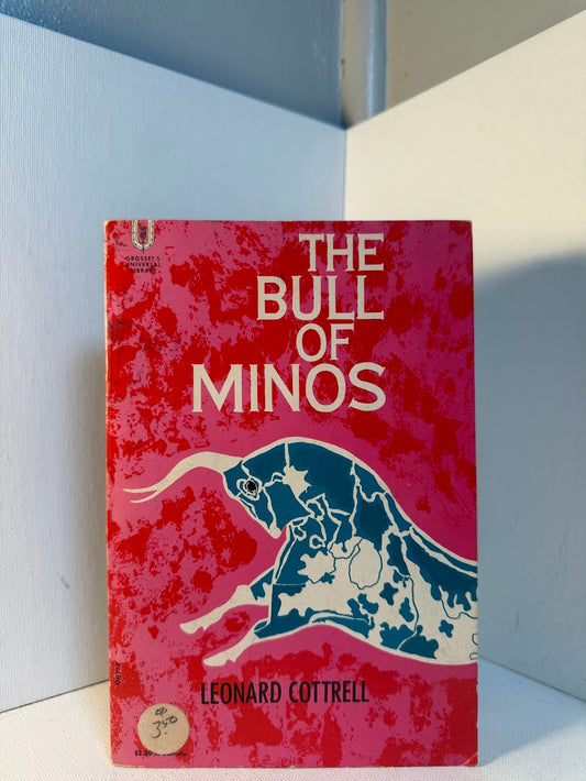The Bull of Minos by Leonard Cottrell