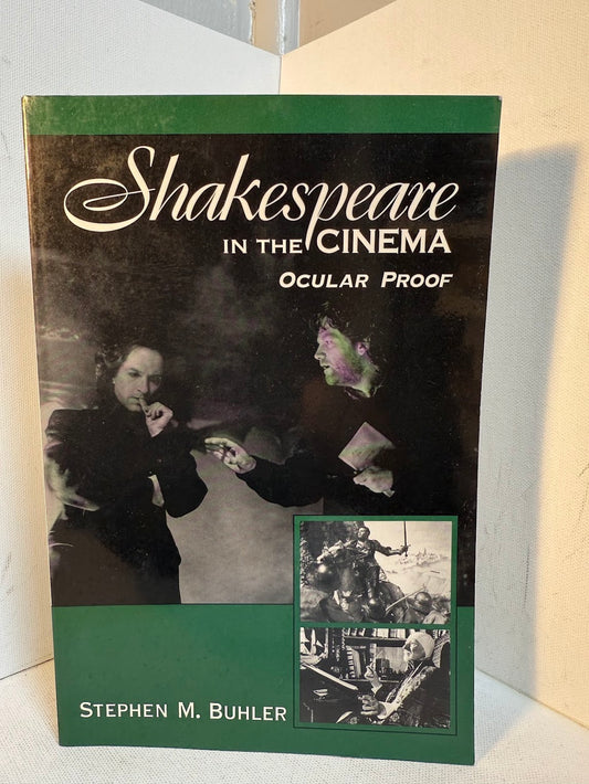 Shakespeare in the Cinema by Stephen M. Buhler