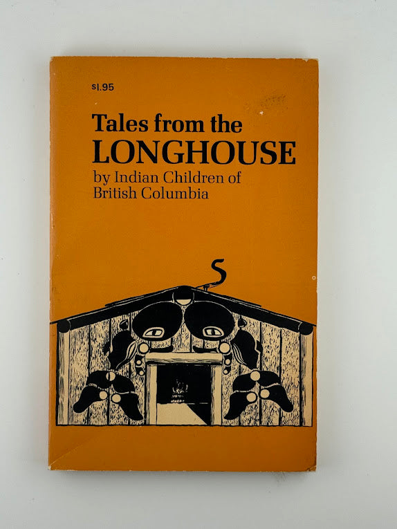 Tales from the Longhouse by Indian Children of British Columbia