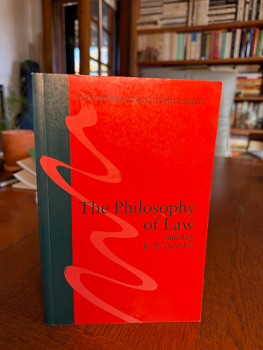 The Philosophy of Law edited by R.M. Dworkin