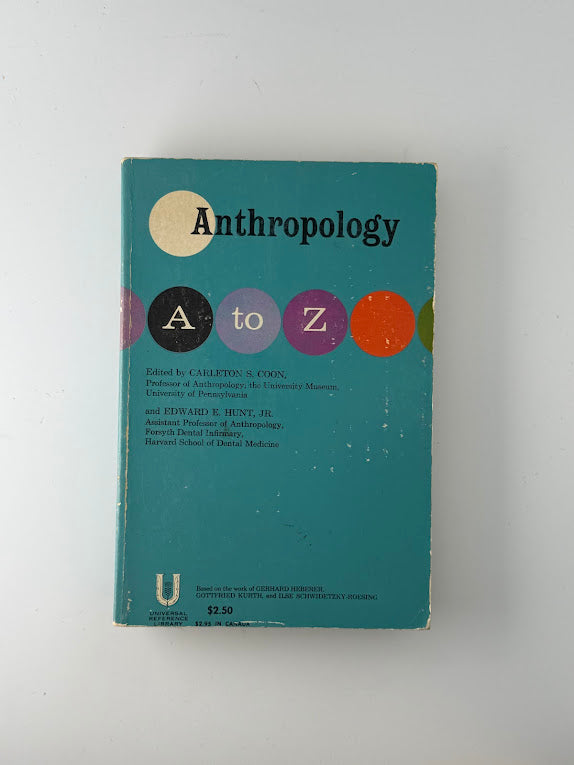 Anthropology A to Z edited by Carleton S. Coon