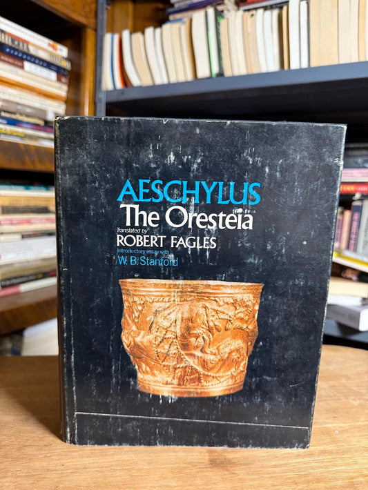 The Orestes by Aeschylus translated by Robert Fagles