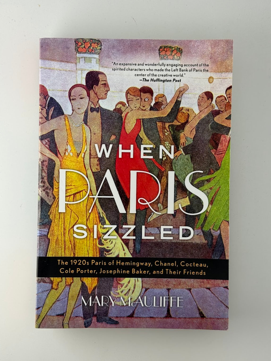 When Paris Sizzled by Mary McAuliffe
